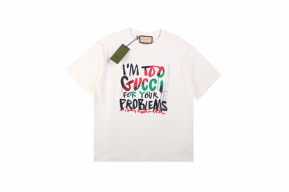 Gucci 'I'm Too Gucci for Your Problems' T-Shirt Primereps